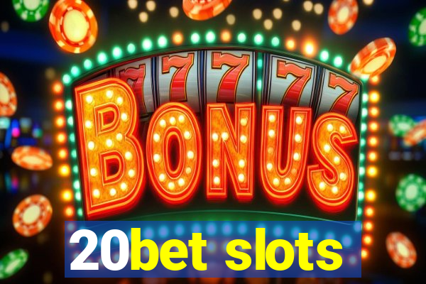 20bet slots