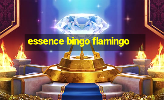 essence bingo flamingo