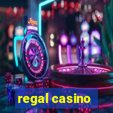 regal casino