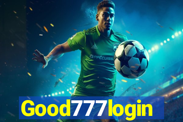 Good777login