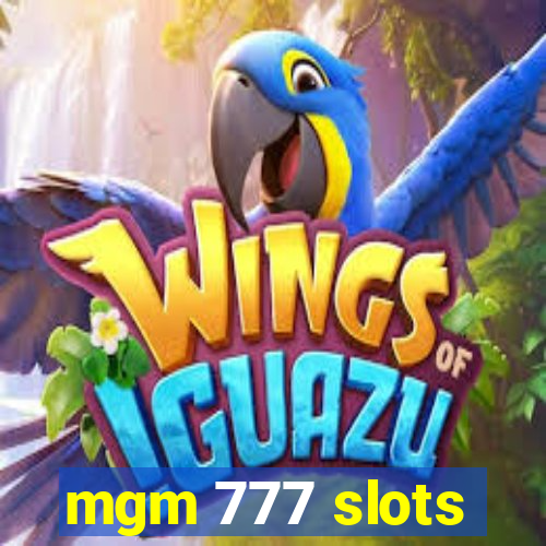 mgm 777 slots