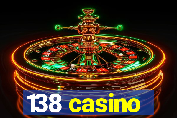 138 casino