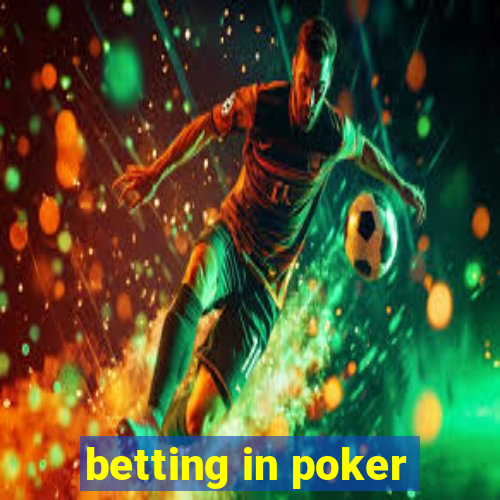 betting in poker