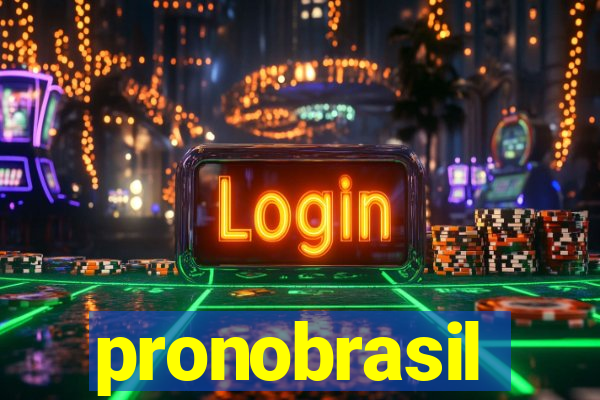 pronobrasil