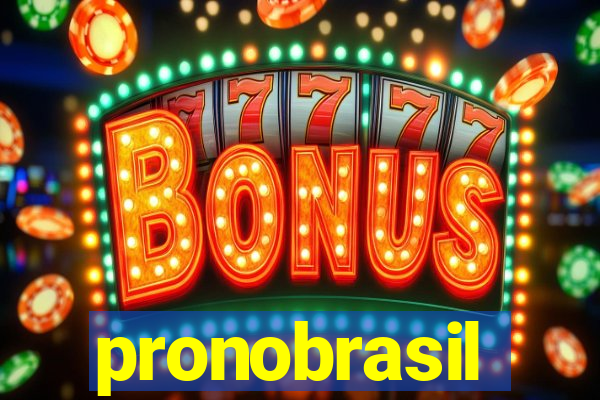 pronobrasil