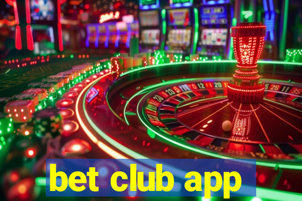 bet club app