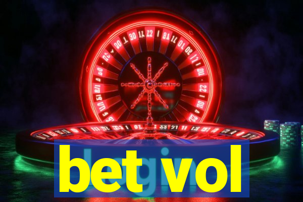 bet vol