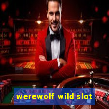 werewolf wild slot