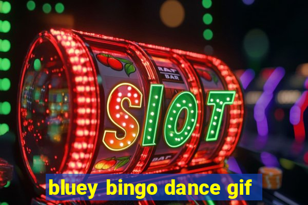 bluey bingo dance gif