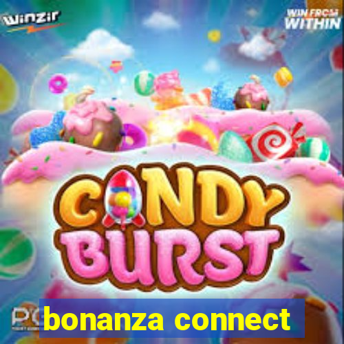 bonanza connect