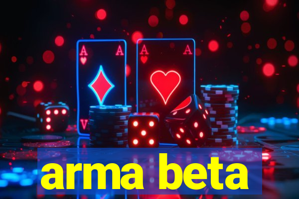 arma beta