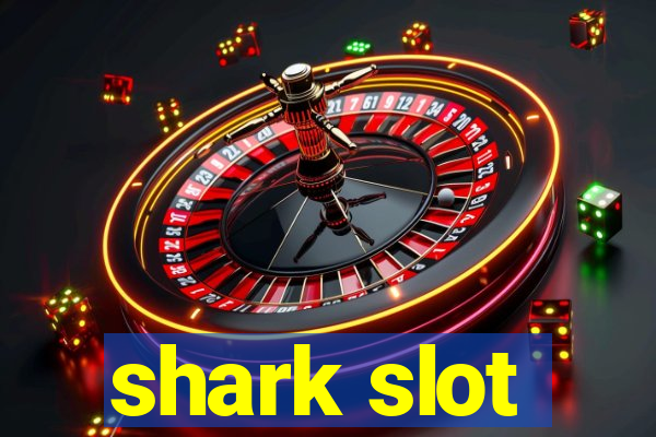 shark slot