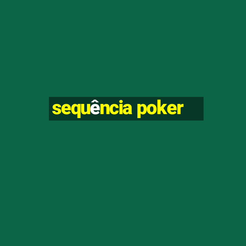 sequência poker