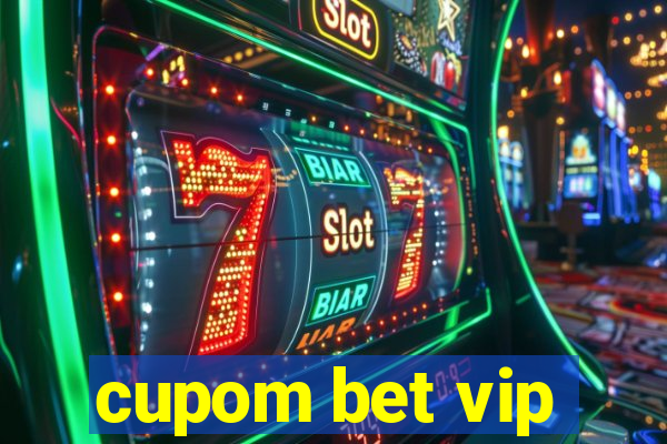 cupom bet vip