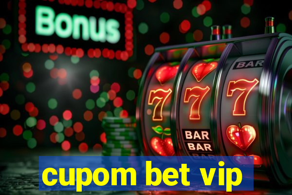 cupom bet vip