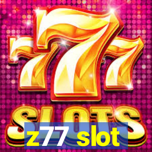 z77 slot