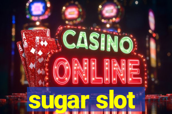 sugar slot