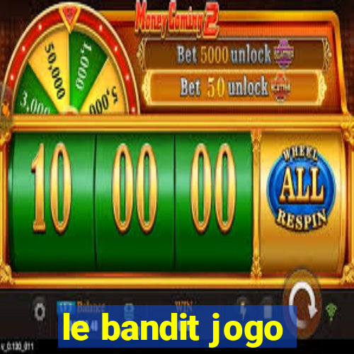 le bandit jogo