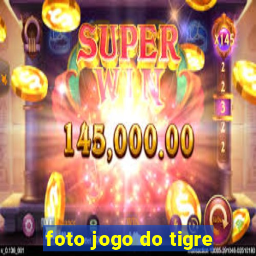 foto jogo do tigre