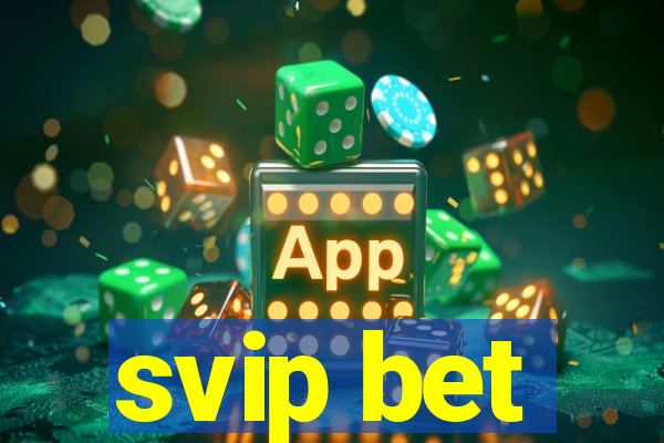 svip bet