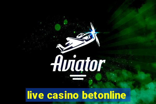 live casino betonline