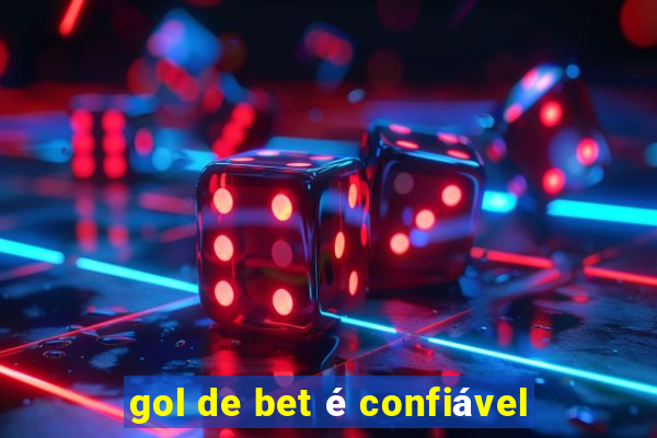 gol de bet é confiável