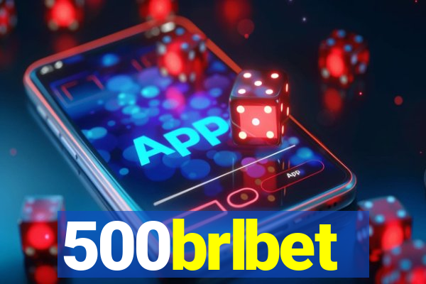 500brlbet