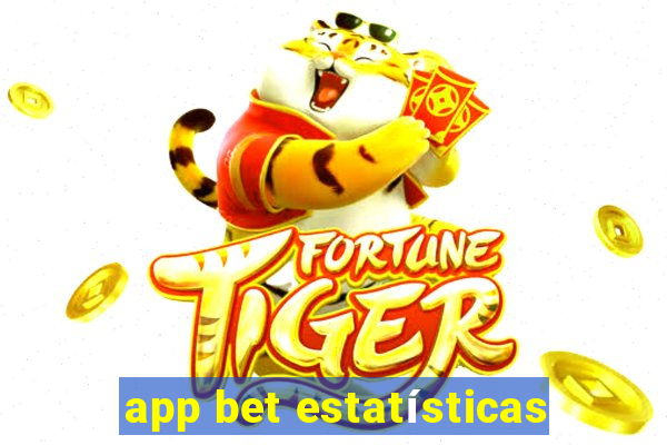 app bet estatísticas