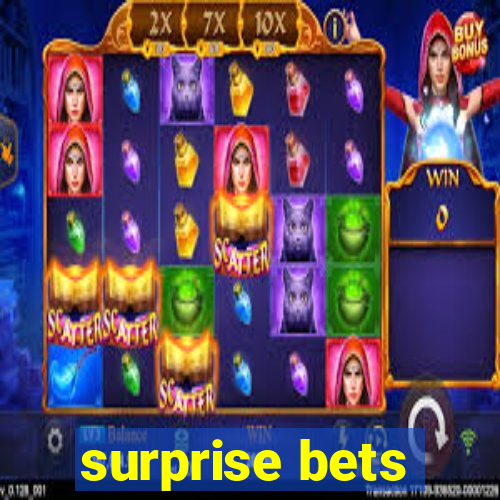 surprise bets