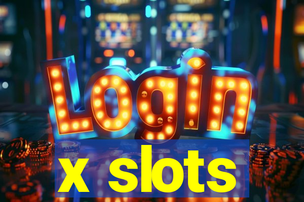 x slots