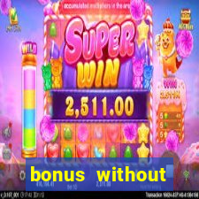 bonus without deposit bet