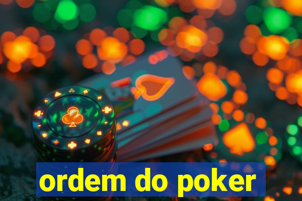 ordem do poker