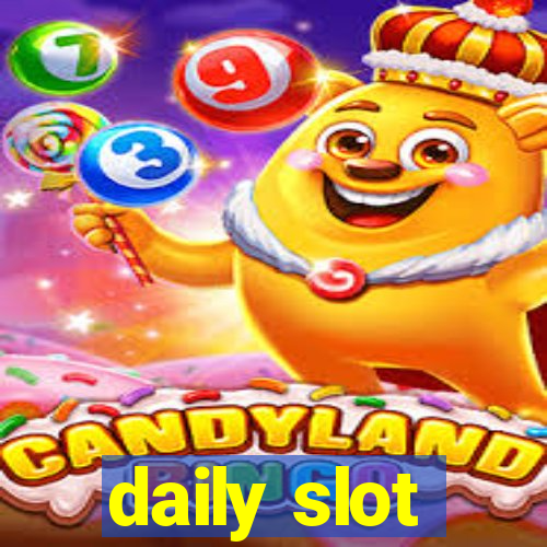 daily slot