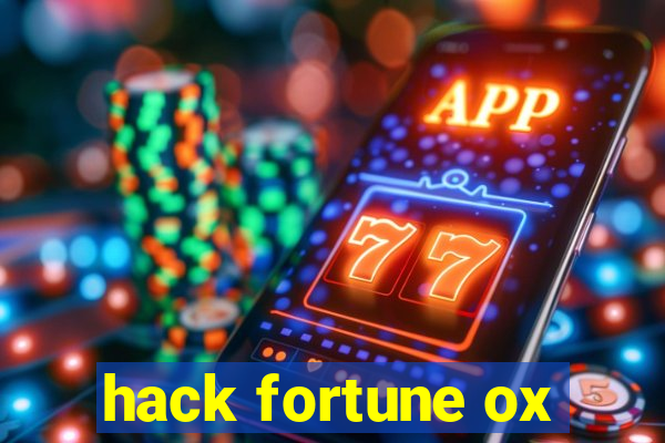 hack fortune ox