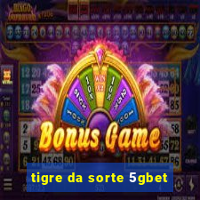 tigre da sorte 5gbet