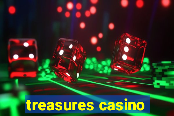 treasures casino