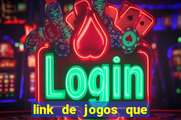 link de jogos que pagam dinheiro de verdade