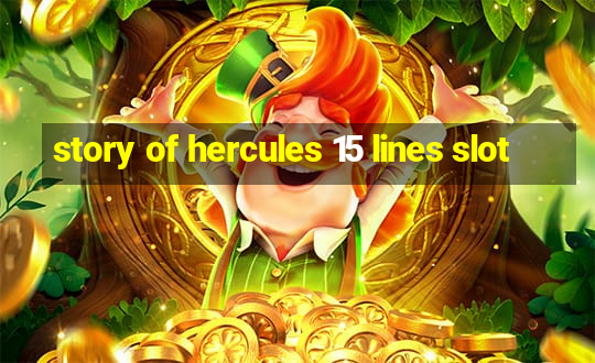 story of hercules 15 lines slot