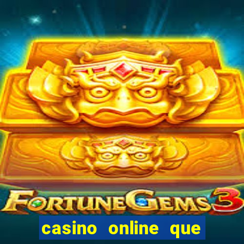 casino online que pagam de verdade