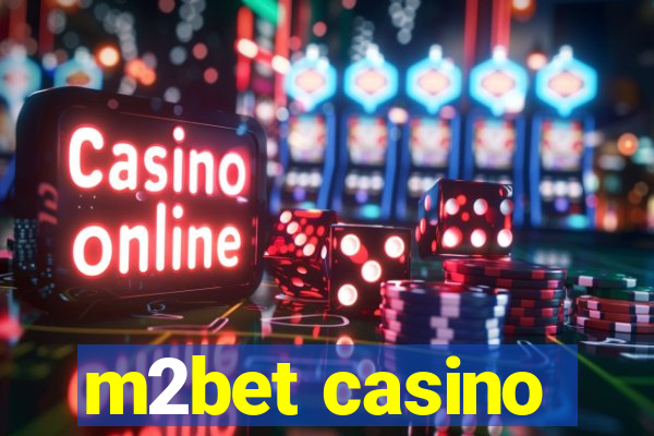 m2bet casino