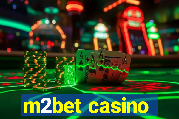 m2bet casino