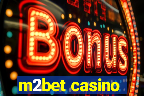 m2bet casino