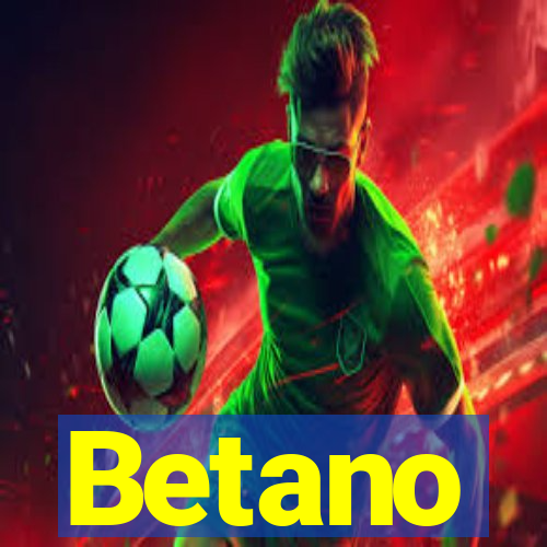 Betano