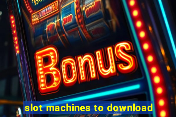 slot machines to download