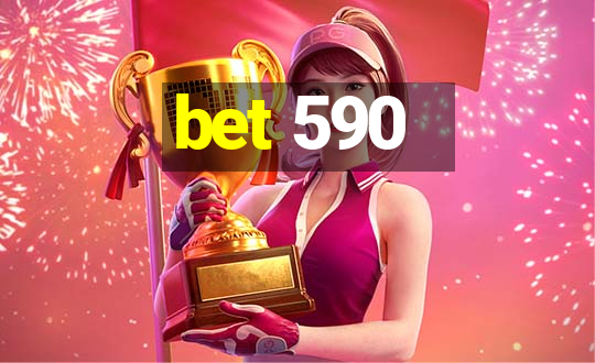 bet 590