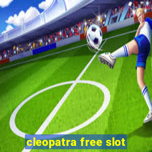 cleopatra free slot