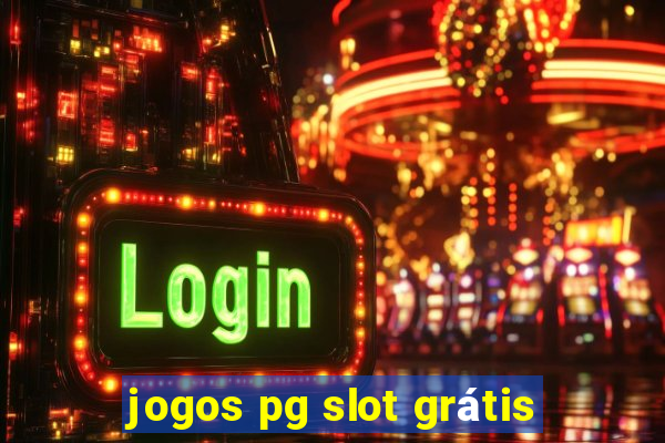 jogos pg slot grátis