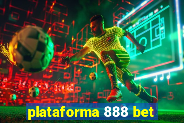 plataforma 888 bet