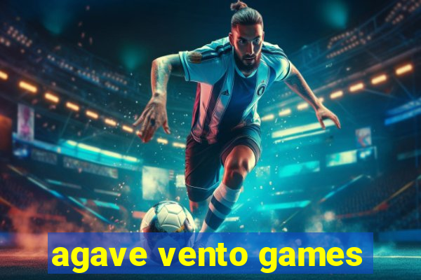 agave vento games