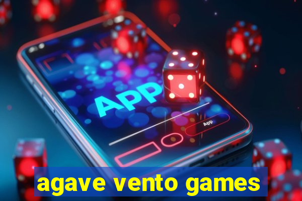 agave vento games